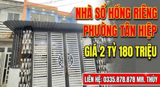 Bán Nhà Sổ Hồng Riêng Phường Tân  Đông Hiệp giá 2 tỷ 180 triệu